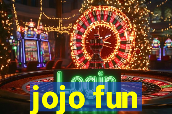 jojo fun